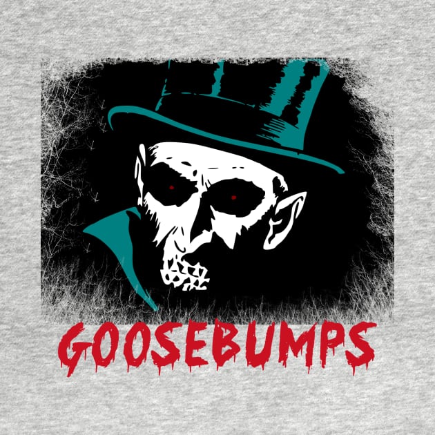 GOOSEBUMPS by theanomalius_merch